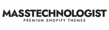 MassTechnologist - Premium Shopify Themes